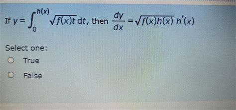 Solved If Y F X T Dt Then Dy Dx F X H X N Select One Chegg