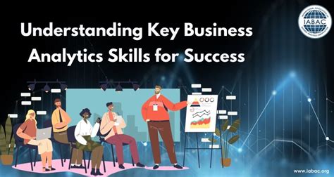 Understanding Key Business Analytics Skills For Success Iabac