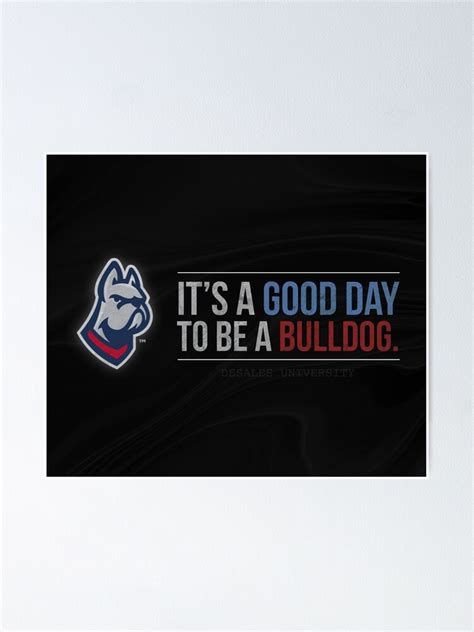 Desales University Its A Good Day To Be A Bulldog Poster For Sale By