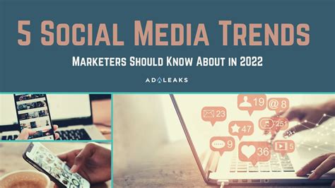 5 Social Media Trends Marketers Should Know About In 2022 Adleaks