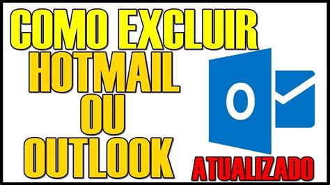 Como excluir uma conta no Hotmail ou Outlook Método Atualizado YouTube