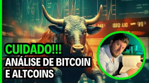 AO VIVO CUIDADO ANÁLISE DE BITCOIN E ALTCOINS YouTube