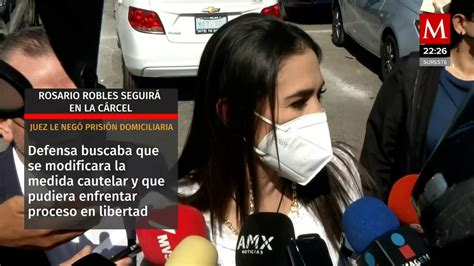 Rosario Robles Seguirá En La Cárcel Juez Niega Prisión Domiciliaria