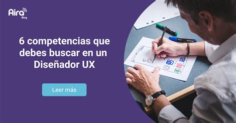 6 competencias que todo reclutador debe buscar en un Diseñador UX