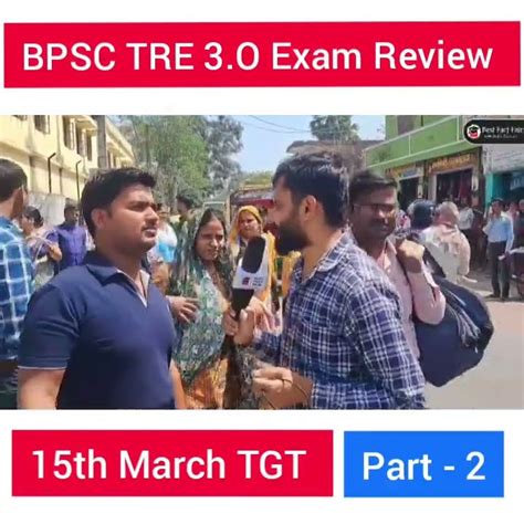 BPSC TRE 3 0 Exam Review BPSC Teacher 15 March TGT Exam Analysis Part