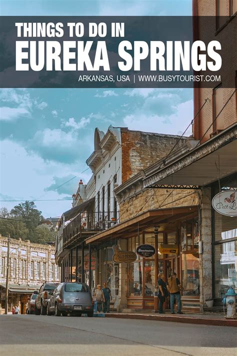 27 Best Fun Things To Do In Eureka Springs Arkansas Eureka