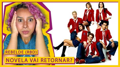 O RETORNO DE REBELDE RBD YouTube