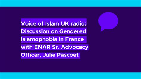 Enar Discusses Islamophobia In France On Voice Of Islam S Breakfast