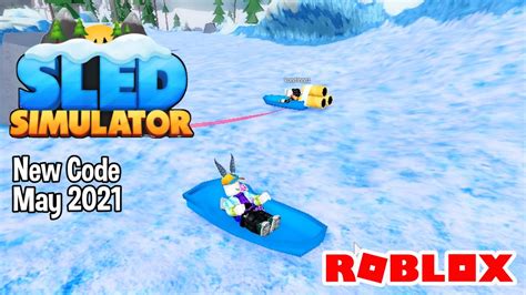 Roblox Sled Simulator New Code May 2021 Youtube