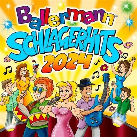 Verschiedene Interpreten Ballermann Schlager Hits 2024 Songtexte Und