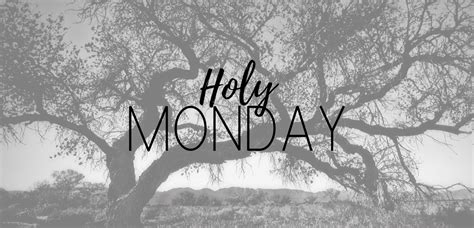 Holy Monday - Fellowship Baptist Church