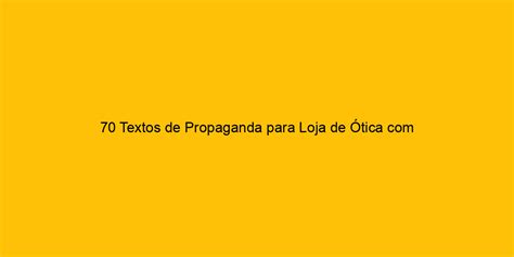 Textos De Propaganda Para Loja De Tica T Cnica Persuasiva