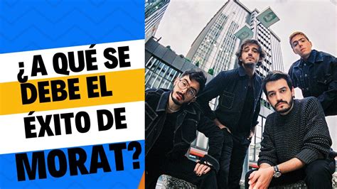 a qué se debe el éxito de morat YouTube