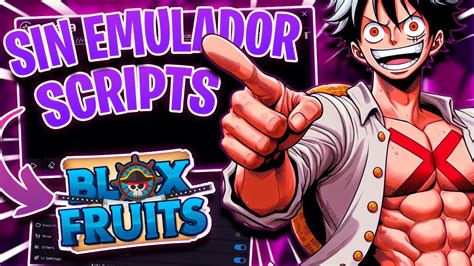 Script Blox Fruits Pc Sin Key Autofarm Roblox Sin Emulador