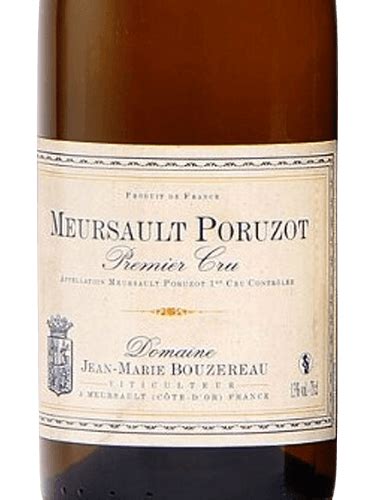 Domaine Jean Marie Bouzereau Meursault Er Cru Poruzot Vivino Us