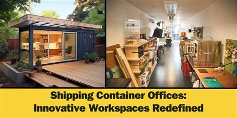 Shipping Container Offices: Innovative Workspaces Redefined