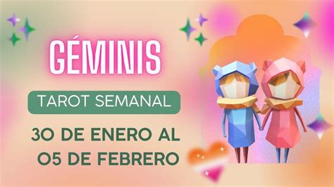 Géminis Semanal 30 de Enero a 5 de Febrero TE SUCEDERÁ ALGO GRANDE