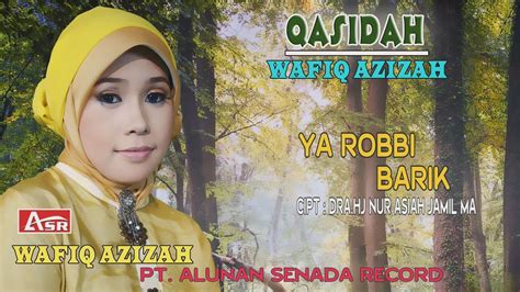 WAFIQ AZIZAH QASIDAH YA ROBBI BARIK Official Video Musik HD