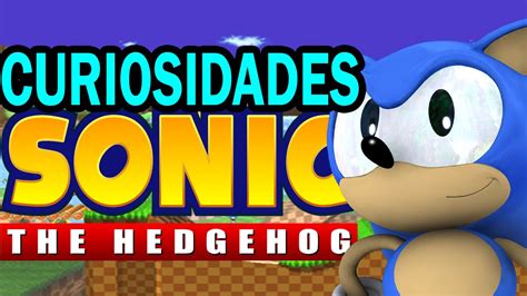 Curiosidades De Sonic The Hedgehog Youtube