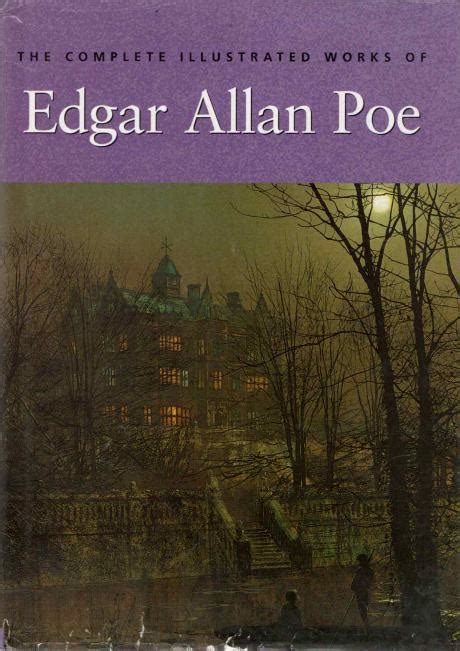 Poe Edgar Allan:The Complete Illustrated Works of Edgar Allan Poe