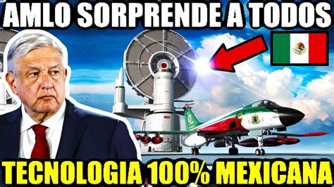 Acaba De Pasar Amlo Sorprende Al Mundo Al Incrementar Su Potencia