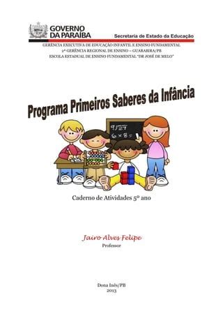 Caderno De Atividade Ano Programa Primeiros Saberes Da Inf Ncia