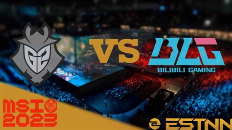 G Esports Vs Blg Preview And Predictions Msi Bracket Stage