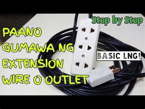 Paano Gumawa Ng Extension Wire O Extension Outlet Step By Step Basic