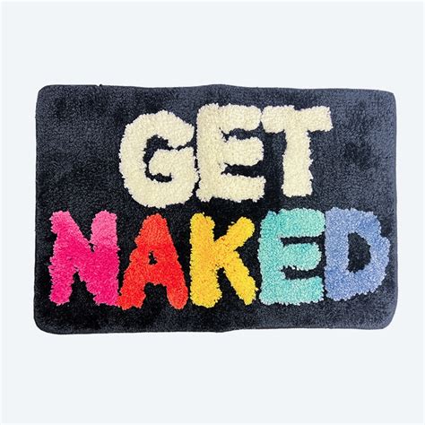 Badematte Get Naked Campus T Te Home