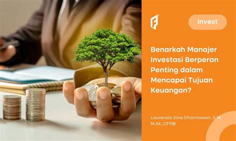 Apa Itu Manajer Investasi Ketahui Tugas Dan Tips Memilihnya