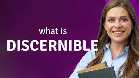 Discernible • what is DISCERNIBLE meaning - YouTube