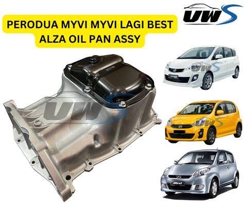 PERODUA MYVI MYVI LAGI BEST ALZA OIL PAN ASSY Lazada