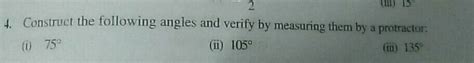 Construct The Following Angles And Verify By Measuring Them By A