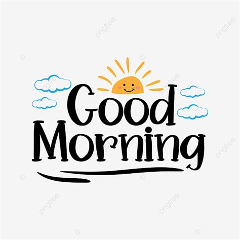 Good Morning Cute Clipart Transparent Png Hd Good Morning Text