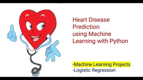 Heart Disease Prediction Using Python Machine Learning Projects