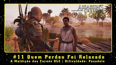 Assassin S Creed Origins Pc A Maldi O Dos Fara S Dlc Quem Perdeu