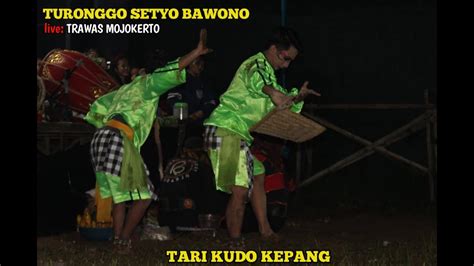 Kudo Kepang Turonggo Setyo Bawono Live Trawas Mojokerto Youtube