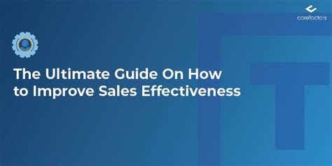 Boost Sales Effectiveness Ultimate Guide