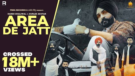 Check Out Popular Punjabi Song Music Video Area De Jatt Sung By