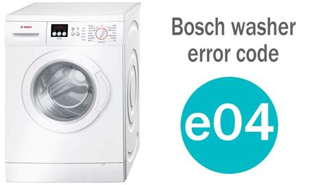 Bosch Washer Error Code E04 Washererrorcodes