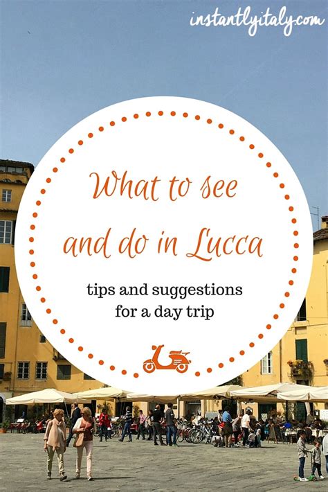 A day trip in Lucca - Instantly Italy