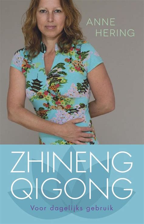 Zhineng Qigong Voor Dagelijks Gebruik Ebook Anne Hering