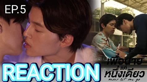 TipTan Reaction เพอนายแคหนงเดยว Never Let Me Go EP 5 YouTube