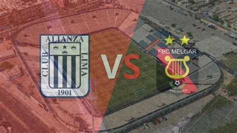 Previa Alianza Lima vs Melgar Futbol Perú HSB NOTICIAS