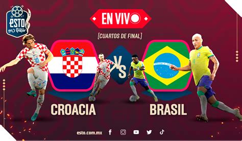 Qatar 2022 Croacia vs Brasil en VIVO cuartos de final ESTO en línea