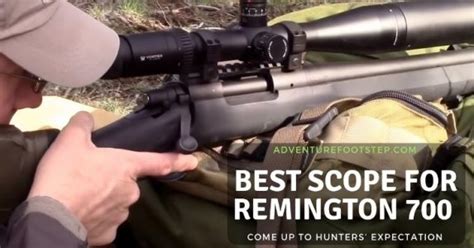 Top 3 Best Scopes For Remington 700 Rifles Reviews 2021