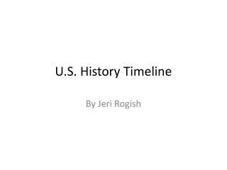 PPT - U.S. History Timeline PowerPoint Presentation, free download - ID ...