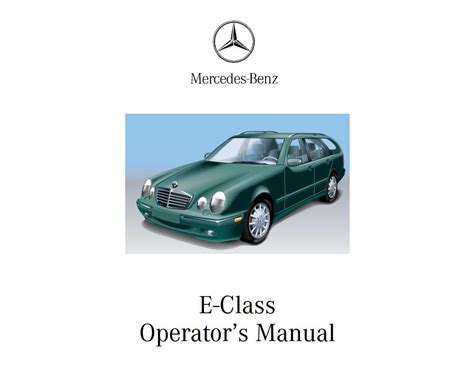 Mercedes Benz E Class Wagon Owners Manual Pdf For Free