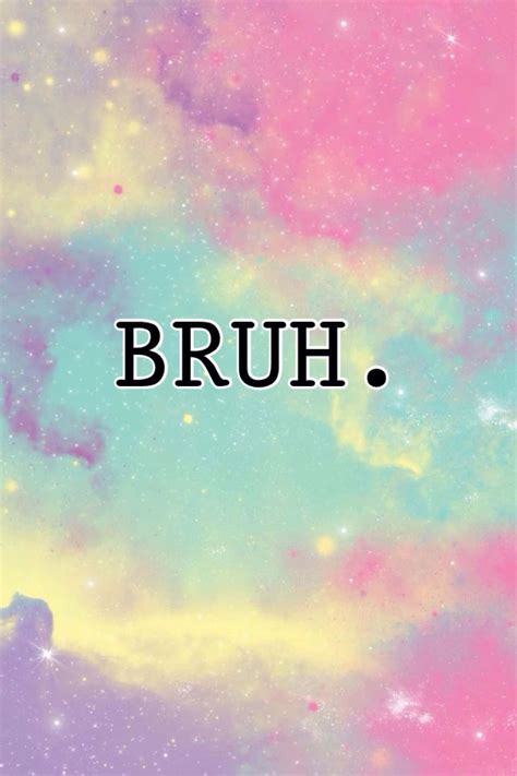 Bruh Ne Demek 7