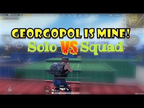 Solo Vs Squad 10 Mins In Georgopol YouTube